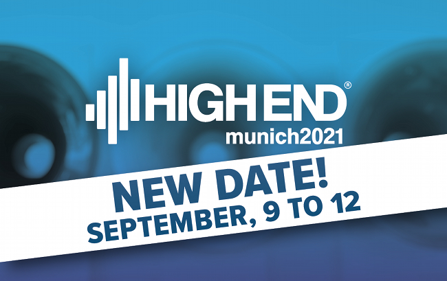 HighEnd 2021 Show rescheduled for September.